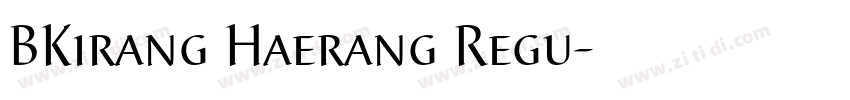 BKirang Haerang Regu字体转换